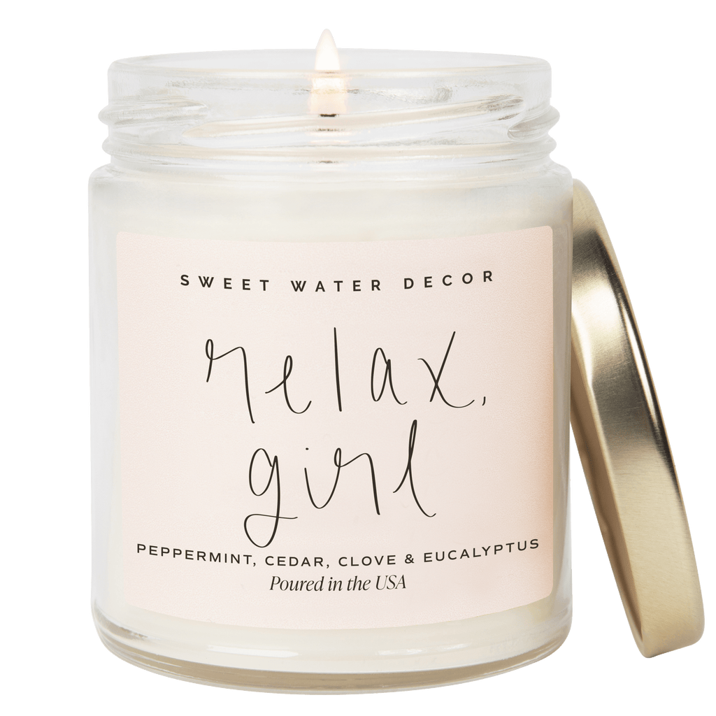 Relax, Girl Soy Candle - Clear Jar - 9 oz (Relaxation) - Sweet Water Decor - Candles