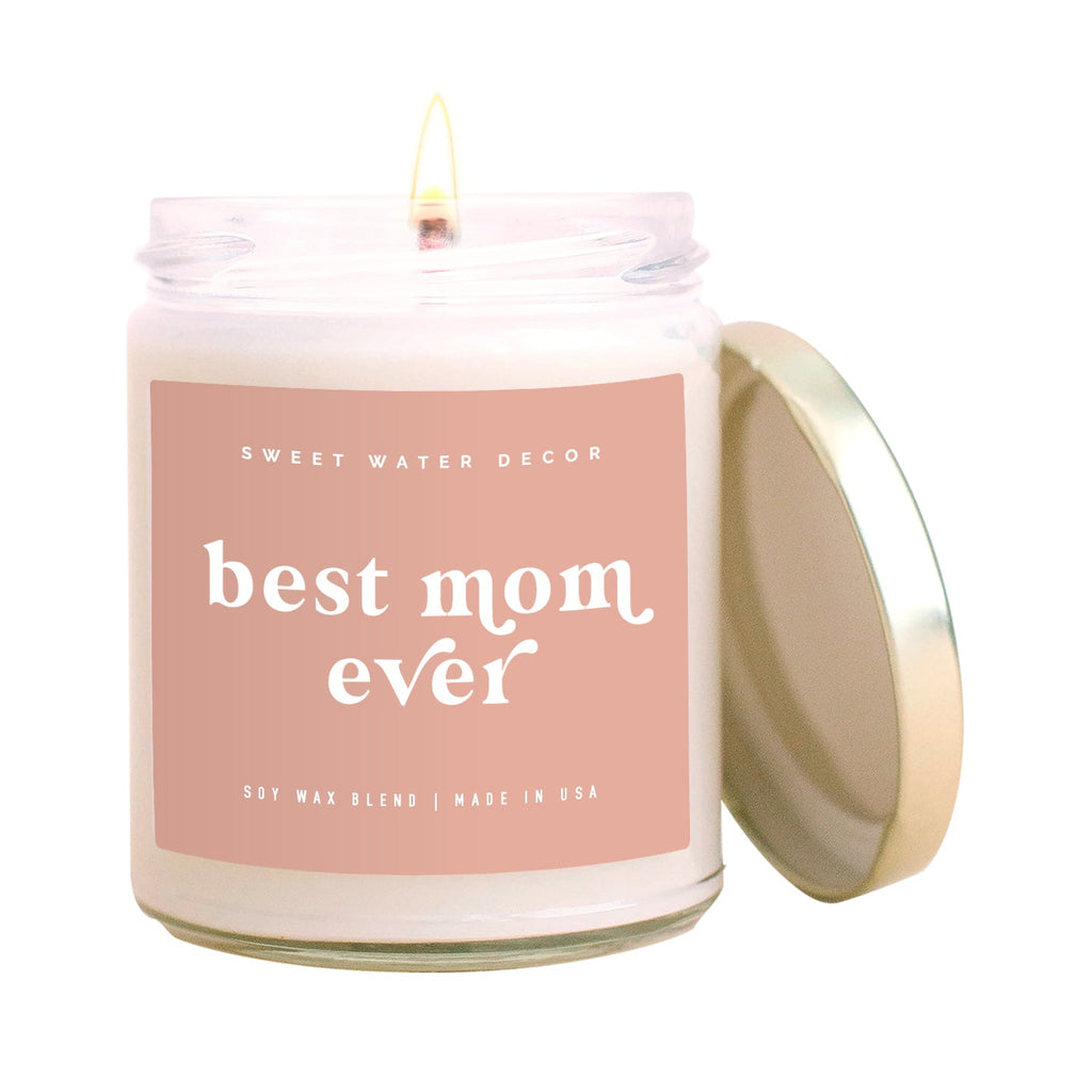 Best Mom Ever! Soy Candle - Clear Jar - 9 oz - Sweet Water Decor - Candles