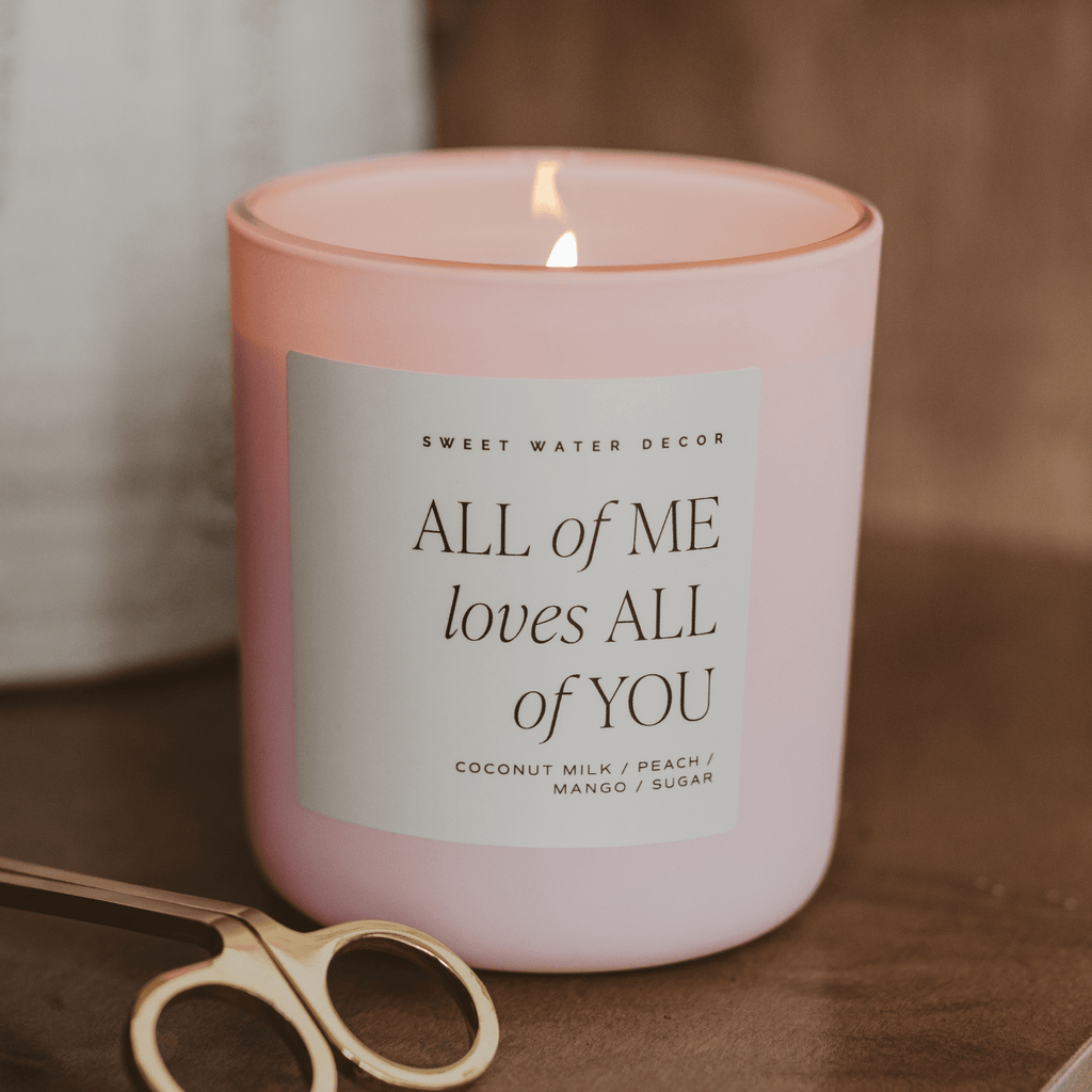 All of Me Loves All of You Soy Candle - Pink Matte Jar - 15 oz - Sweet Water Decor - Candles